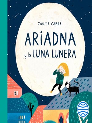 cover image of Ariadna y la luna Lunera